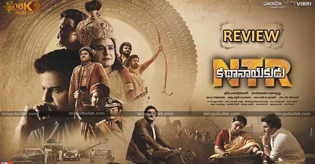 NTR-Kathanayakudu Movie Review & Rating – Telugu Bullet