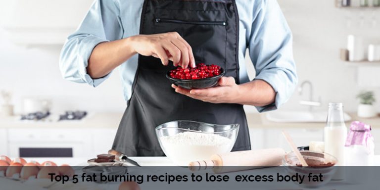 Top 5 fat burning recipes to lose excess body fat