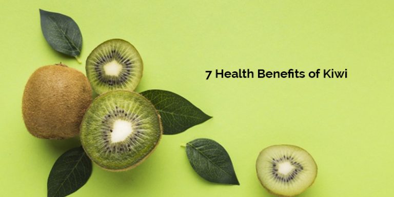 7 Health Benefits of Kiwi