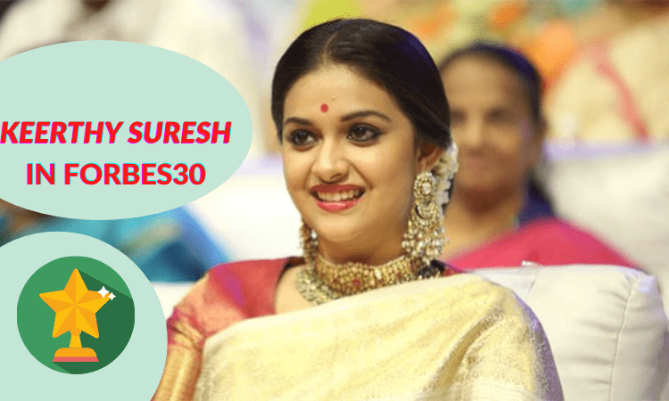 Keerthy Suresh: In Forbes India’s 30 Under 30 Achievers 2021 List