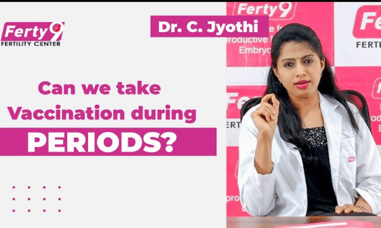 Covid-19 vaccine: Can we take Vaccination during Periods?
