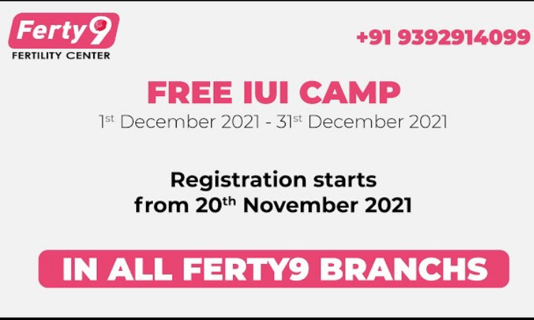 Free IUI Camp from 1st Dec 2021 to 31st Dec 2021