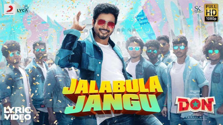 ‘Jalabula Jangu’ lyric video in full HD from DON is out.