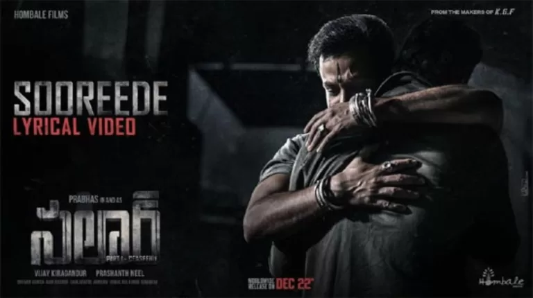 Salaar Song: “Sooreede” A Song of Brotherhood and Sacrifice