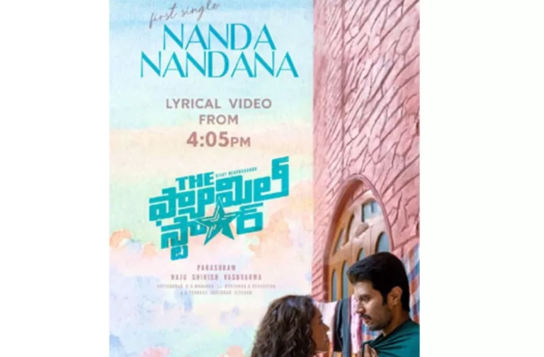 Family Star’s Nandanandanaa will be released at this time.