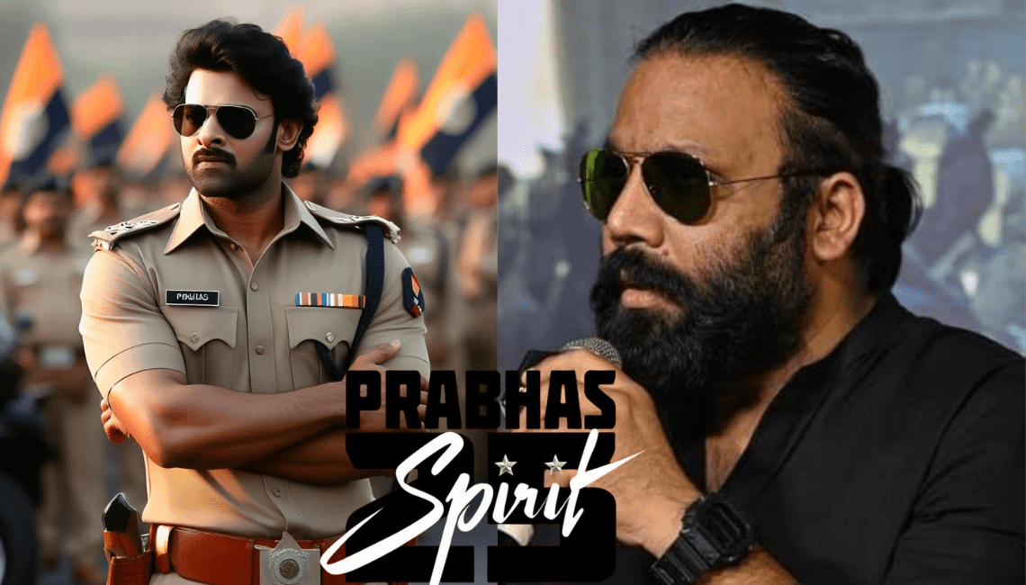 Director Sandeep Reddy Director Sandeep Reddy Vanga Prabhas spirit Update