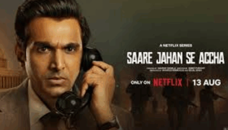 Saare Jahan Se Accha on Netflix: Release Time, Cast, and Plot Details