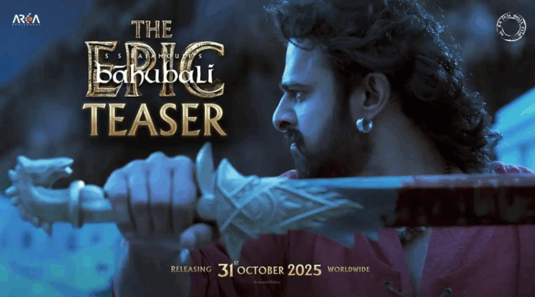 Baahubali: The Epic Teaser Released – Grand Recut Film to Release on October 31, 2025