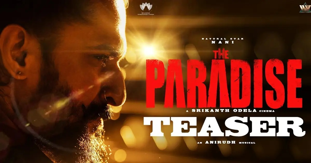 The Paradise Teaser: Nani Impresses, but Anirudh’s BGM Draws Mixed Reactions