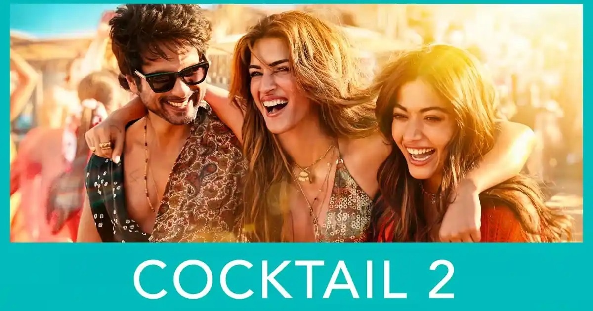 Cocktail 2 OTT Release Date Locked: When and Where to Watch